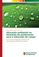 MôNica Maria Lopes Da Fonseca | EducaçãO Ambiental Na FormaçãO De Professores...