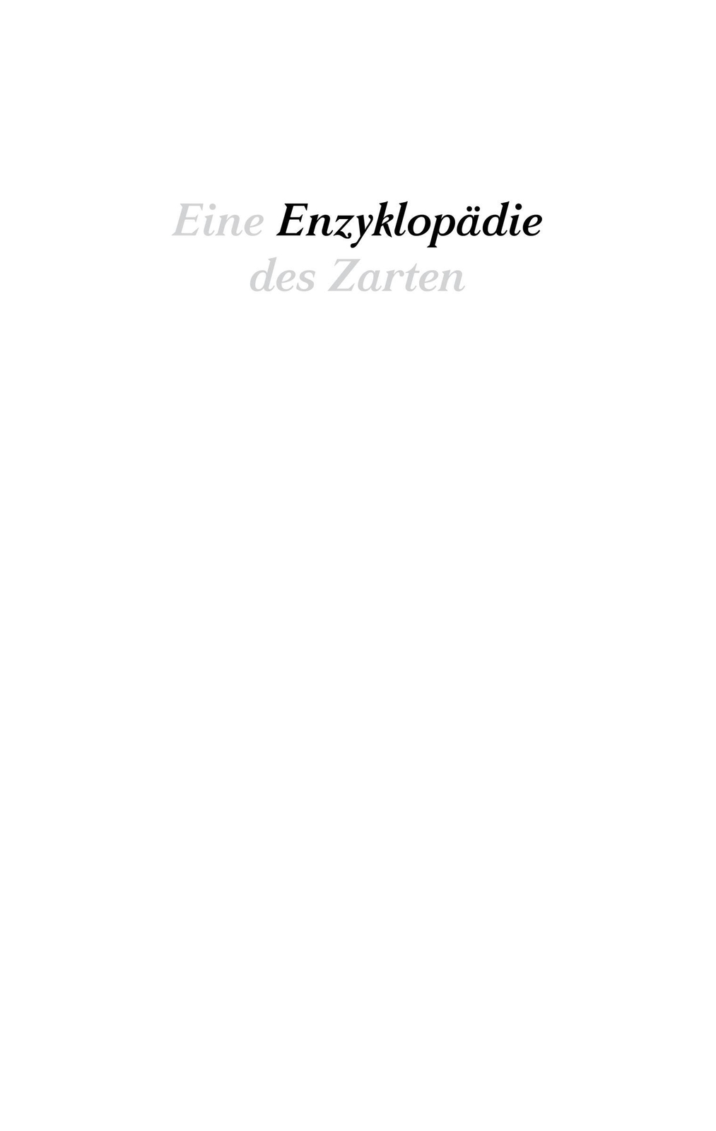 Thumbnail - Eine Enzyklopädie Des Zarten, Anne Brannys