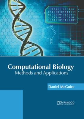 Computational Biology: Methods and Applications [Hardcover]