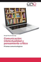 Sergio Ricardo Quiroga | ComunicacióN: Intelectualidad Y Pensamiento CríTico