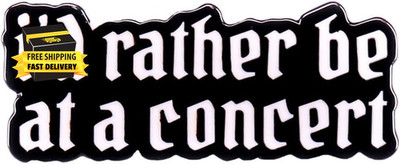 Funny I'D Rather Be at a Concert Music Theme Enamel Pin Punk Style Words Pin Bad