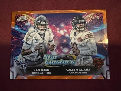 2025 Topps Chrome Cosmic Cam Ward Caleb Williams Star Clusters Orange #/25