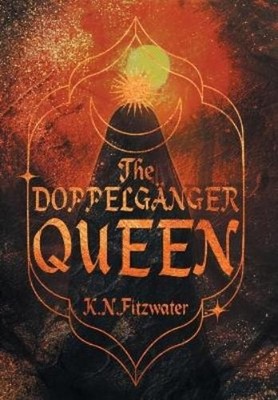 K N Fitzwater The Doppelgänger Queen (Hardback) Silver Fox (UK IMPORT)