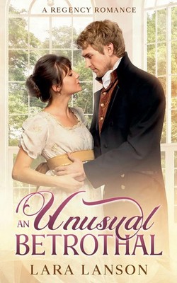 Lara Lanson | An Unusual Betrothal | Taschenbuch | Englisch (2026) | Lara Lanson