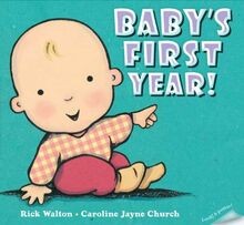 Babys First Year! von Walton, Rick | Buch | Zustand sehr gut