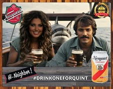 Narragansett - Drink One For Quint - Jaws - Metal Sign 11 x 14