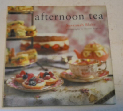 Afternoon Tea - Hardcover By Blake, Susannah - GOOD