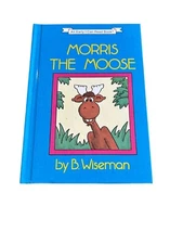I Can Read Bks.: Level 1 : Morris the Moose by Bernard Wiseman (1989, Hardcover,
