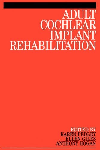 Adult Cochlear Implant Rehabilitation Pedley Paperback Wiley–Blackwell