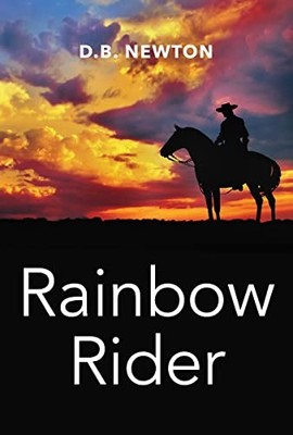 Rainbow Rider - Newton, D.B.
