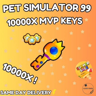   10000x MVP Keys  (PS99)  PET SIMULATOR 99 - CHEAPEST!  