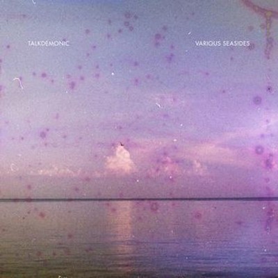 Talkdemonic Various Seasides (Vinyl)