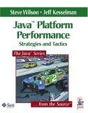 Java Platform Performance: Strategies and Tactics by Wilson, Steve