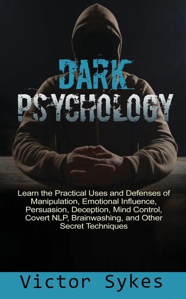 Dark Psychology | Victor Sykes | Taschenbuch | Dark Psychology | Englisch | 2020-image