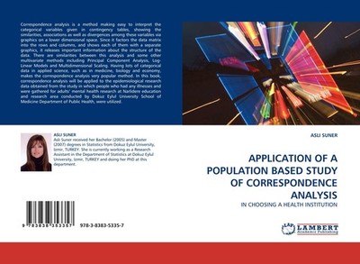 APPLICATION OF A POPULATION BASED STUDY OF CORRESPONDENCE ANALYSIS Asli Suner