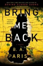 Bring Me Back: A Novel - Paperback By Paris, B. A. - GOOD