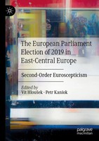 The European Parliament Election Of 2019 In East-Central Europe Hlou¿Ek (U. A.)