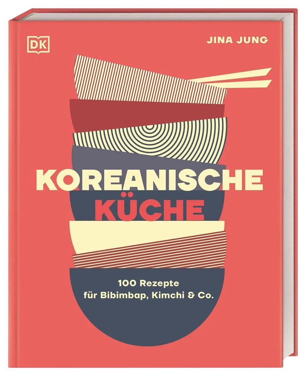 Koreanische Küche | 100 Rezepte für Bibimbap, Kimchi & Co. | Jina Jung | Buch