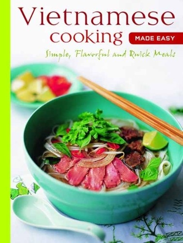 Vietnamese Cooking Made Easy by  Periplus Editors - 9780804859813