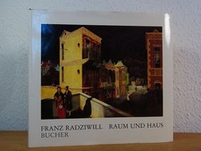 Franz Radziwill. Raum und Haus Radziwill, Konstanze und Hans Heinrich Maaß-Radzi