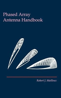 Phased Array Antenna Handbook (Artech House Antenna Buch Artech House Inc