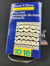 Pour une sociologie du texte littéraire, Pierre V. Zima 1978