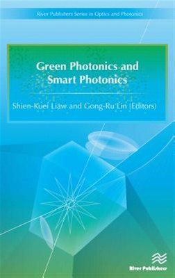 Green Photonics and Smart Photonics, Hardcover by Liaw, Shien-kuei (EDT); Lin...
