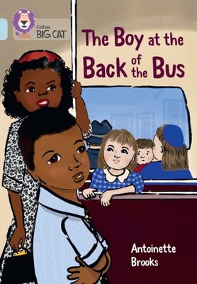 Collins Big Cat  The Boy at the Back of the Bus by Antoinette Brooks PAPERBACK