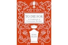 To Die For: A Cookbook of Gravestone Recipes Hardcover