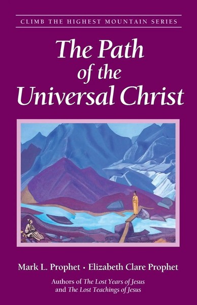 Mark L. Prophet (U. A.) | The Path Of The Universal Christ | Taschenbuch (2017)-image