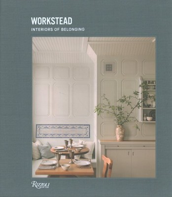 Workstead: Interiors of Belonging, Hardcover von Workstead (COR); Sokol, Davi...