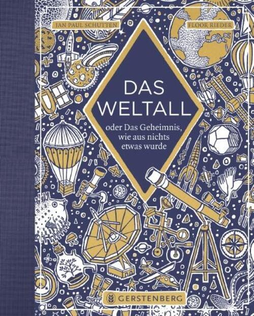 Das Weltall | Oder Das Geheimnis, Wie Aus Nichts Etwas Wurde | Jan