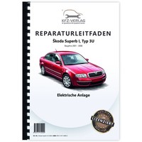 Skoda Superb I 3U (01-08) Elektrische Anlage Elektrik Systeme Reparaturanleitung
