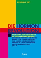 Die Hormonrevolution | Michael E. Platt | Taschenbuch | 234 S. | Deutsch | 2009