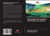 Alexandr Kuznecow (U. A.) | HypothèSes De MystèRes Non RéSolus Du Cosmos | Buch