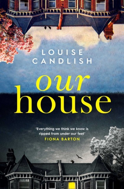 Our House by Louise Candlish (Paperback Book)