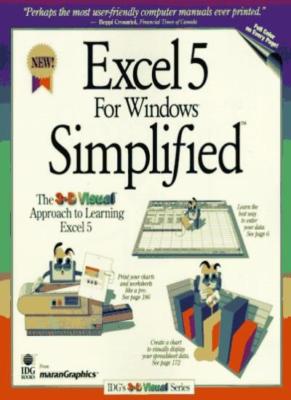 Excel 5 For Windows Simplified (IDG's IntroGraphic Series) Full 