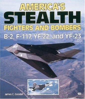 America's Stealth Fighters and Bomber- 9780879386092, paperback, James C Goodall