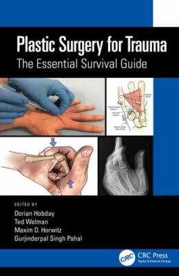Plastic Surgery for Trauma : The Essential Survival Guide, Paperback by Welma...