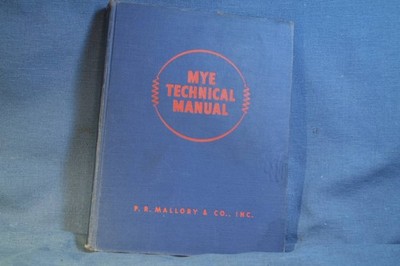 1942 MYE Technical Manual P.R. Mallory Co. Antique Radio Service Encyclopedia
