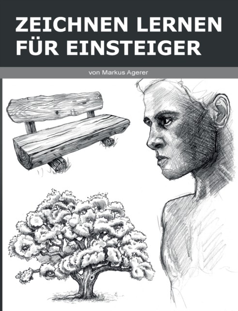 Zeichnen Lernen für Einsteiger by Markus Agerer PAPERBACK (GERMAN) 9783751902601
