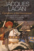 Formations Of The Unconscious | The Seminar Of Jacques Lacan, Book V | Lacan