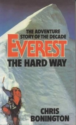 Everest the Hard Way by Bonington, Sir Chris Paperback Book The Fast Free