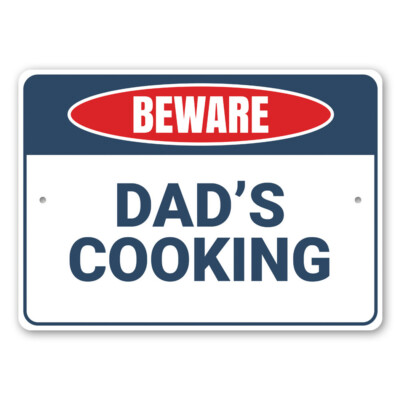 Dad's Cooking Funny Sign, Kitchen Humor Sign, Dad Aluminum Metal Decor Sign