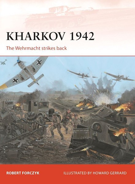 Kharkov 1942 – The Wehrmacht Strikes Back Osprey (Cam Nr. 254)-image