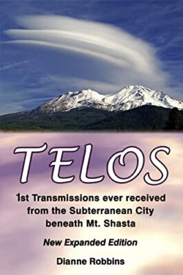 Telos: 1st Transmissions ever received from the Subterranean City beneath Mt.-,