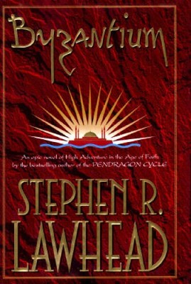 Byzantium - Hardcover By Lawhead, Steve - ACCEPTABLE