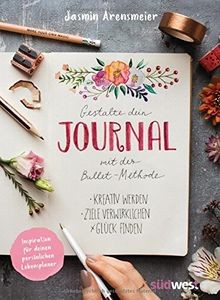 Gestalte dein Journal mit der Bullet-Methode: Kreativ we... | Buch | Zustand gut