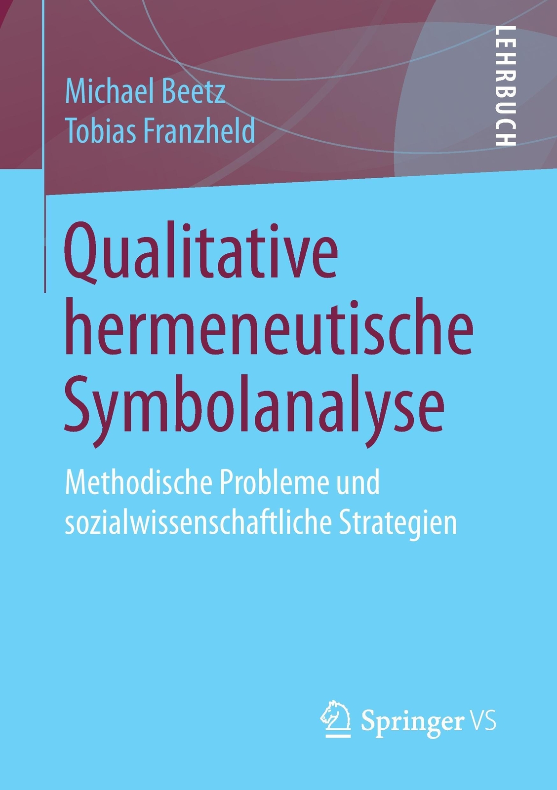 Thumbnail - Tobias Franzheld (u. A.) | Qualitative Hermeneutische Symbolanalyse |
