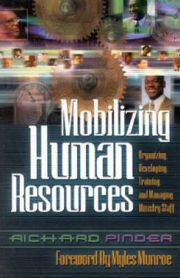 Mobilizing Human Resources - Paperback By Pinder, Richard - VERY GOOD